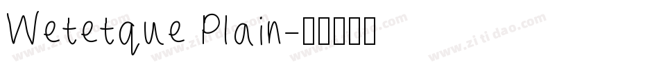 Wetetque Plain字体转换